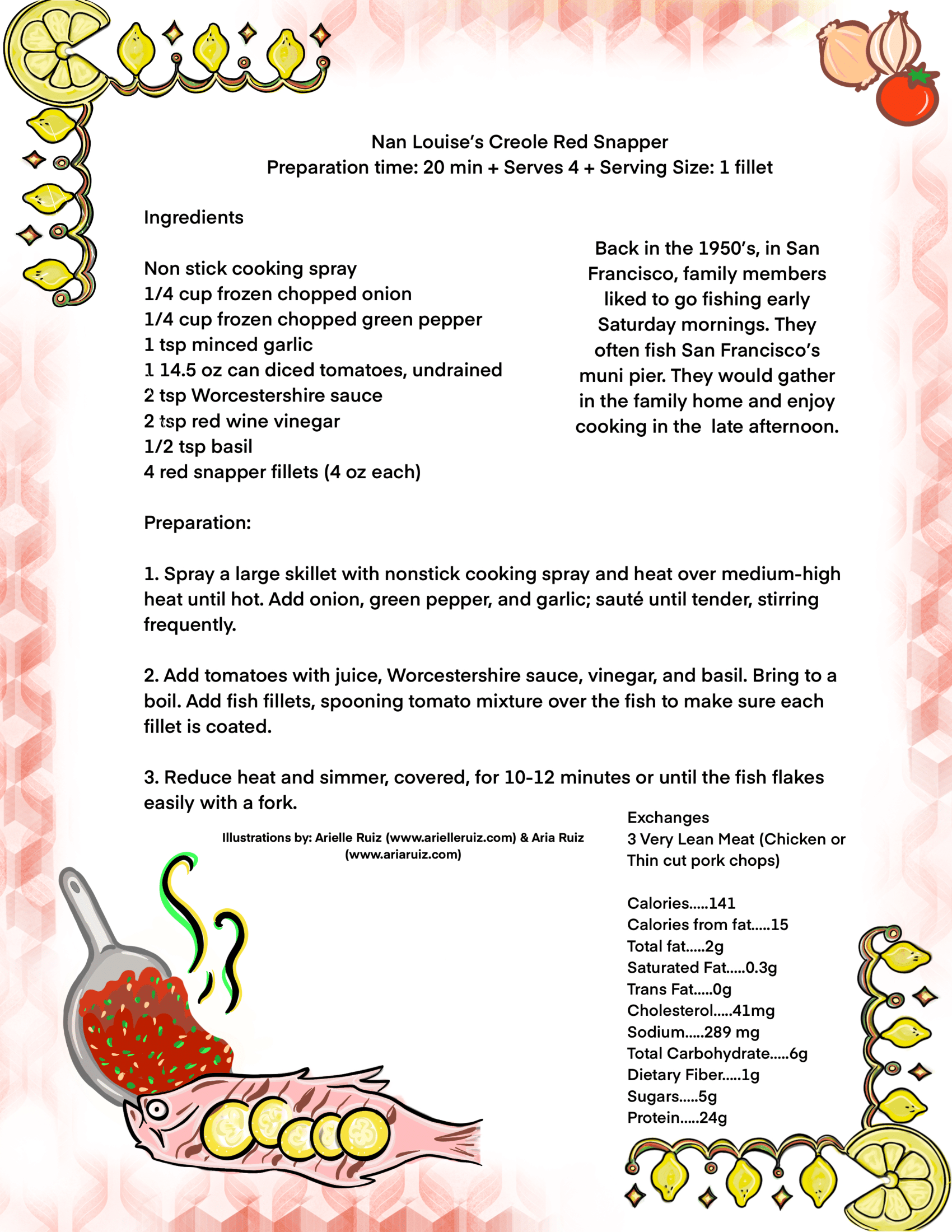 Another recipe is detailed in this photo. The borders of the image are decorated, with the upper left and bottom right corners depicting lemons in th shape of a chandlier or lights. The lower left corner depicts a red snapper with salsa being poured over it, and the upper right depicts garlic, tomato, and lemon.